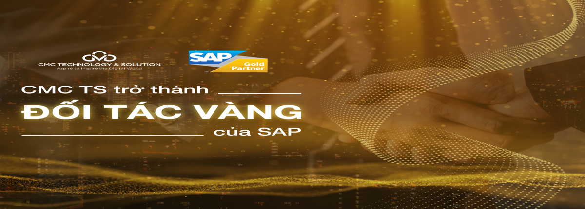 CMC TS chính thức là đối tác Vàng của SAP tại Việt Nam