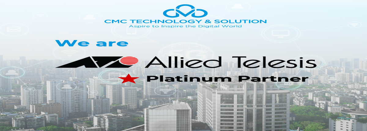 CMC TS trở thành đối tác Platinum của Allied Telesis tại Việt Nam
